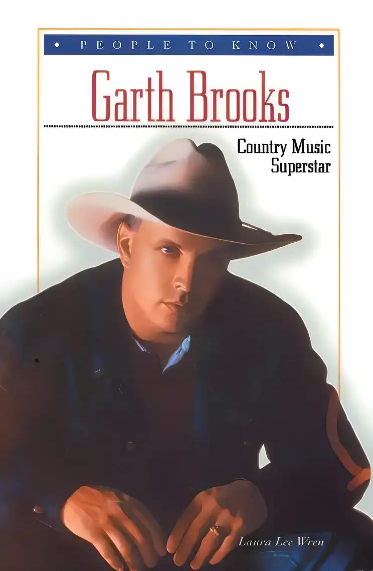 Garth Brooks: Country Music Superstar (People to Know)