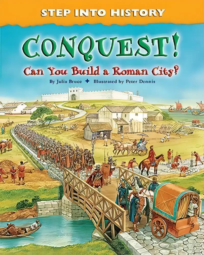 Conquest!: Can You Build a Roman City? (Step into History)