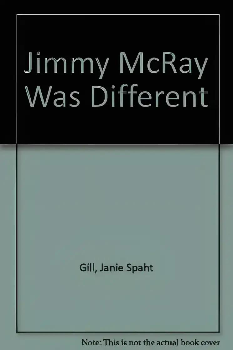 Jimmy McRay Was Different (A Predictable Word Book)