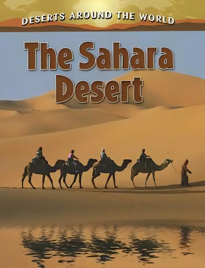 The Sahara Desert (Deserts Around the World, 6)