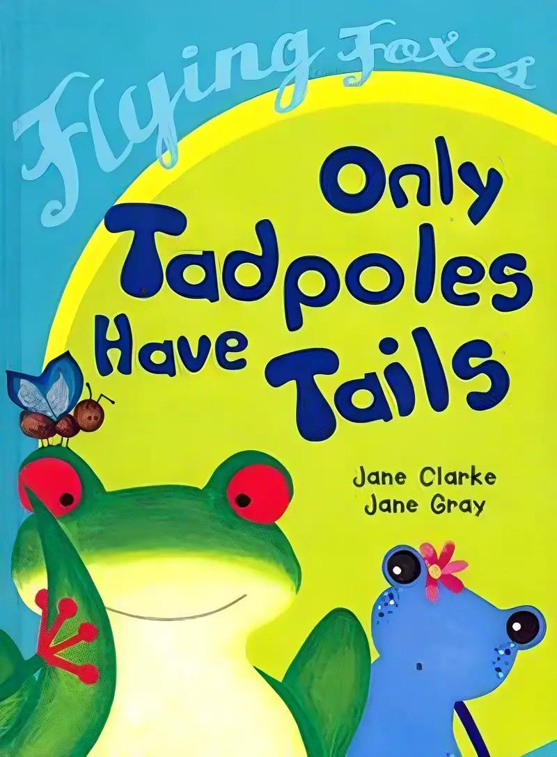 Only Tadpoles Have Tails (Flying Foxes)