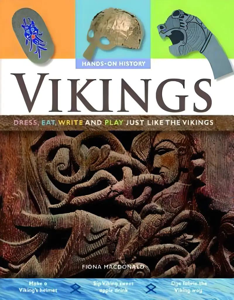 Vikings: Dress, Eat, Write, and Play Just Like the Vikings (Hands-on History)