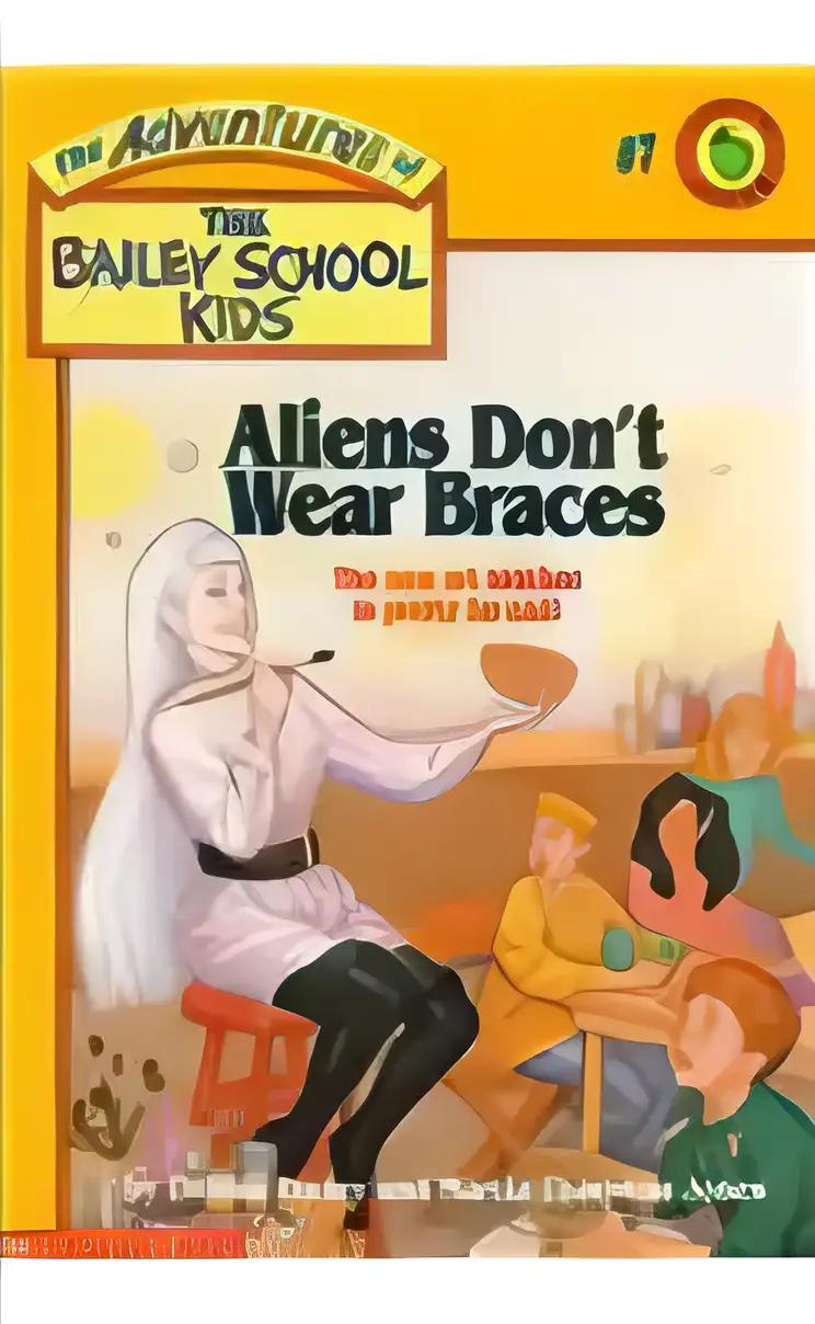 Aliens Don't Wear Braces