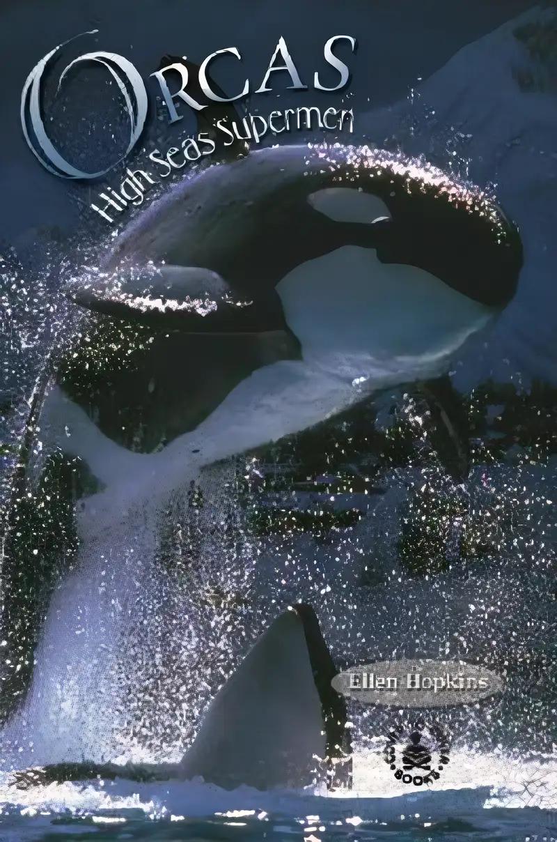 Orcas: High Seas Supermen (Cover-To-Cover Informational Books: Natural World)