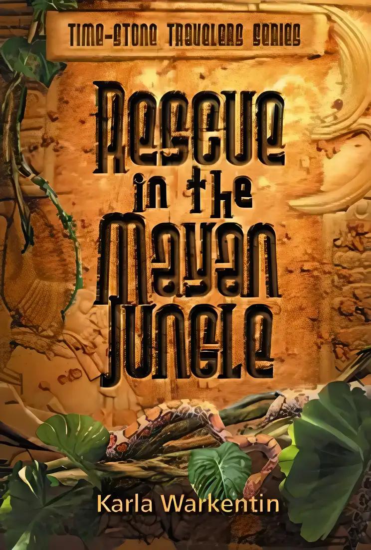 Rescue in the Mayan Jungle (Time-Stone Travelers, 1)