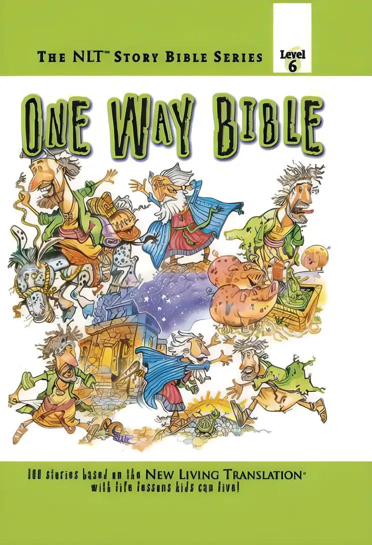 One Way Bible (The NLT® Story Bible Series)