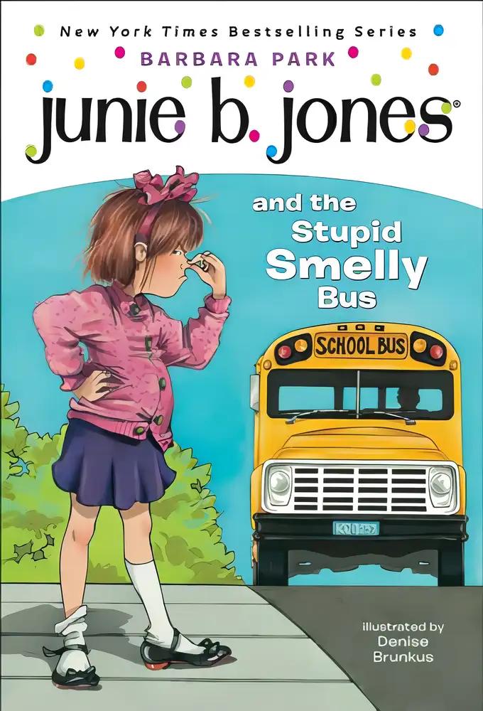 Junie B Jones and the Stupid Smelly Bus