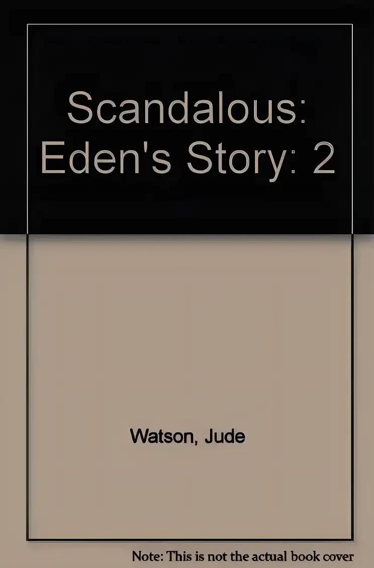 Scandalous: Eden's Story (Brides of Wildcat County, No. 2)