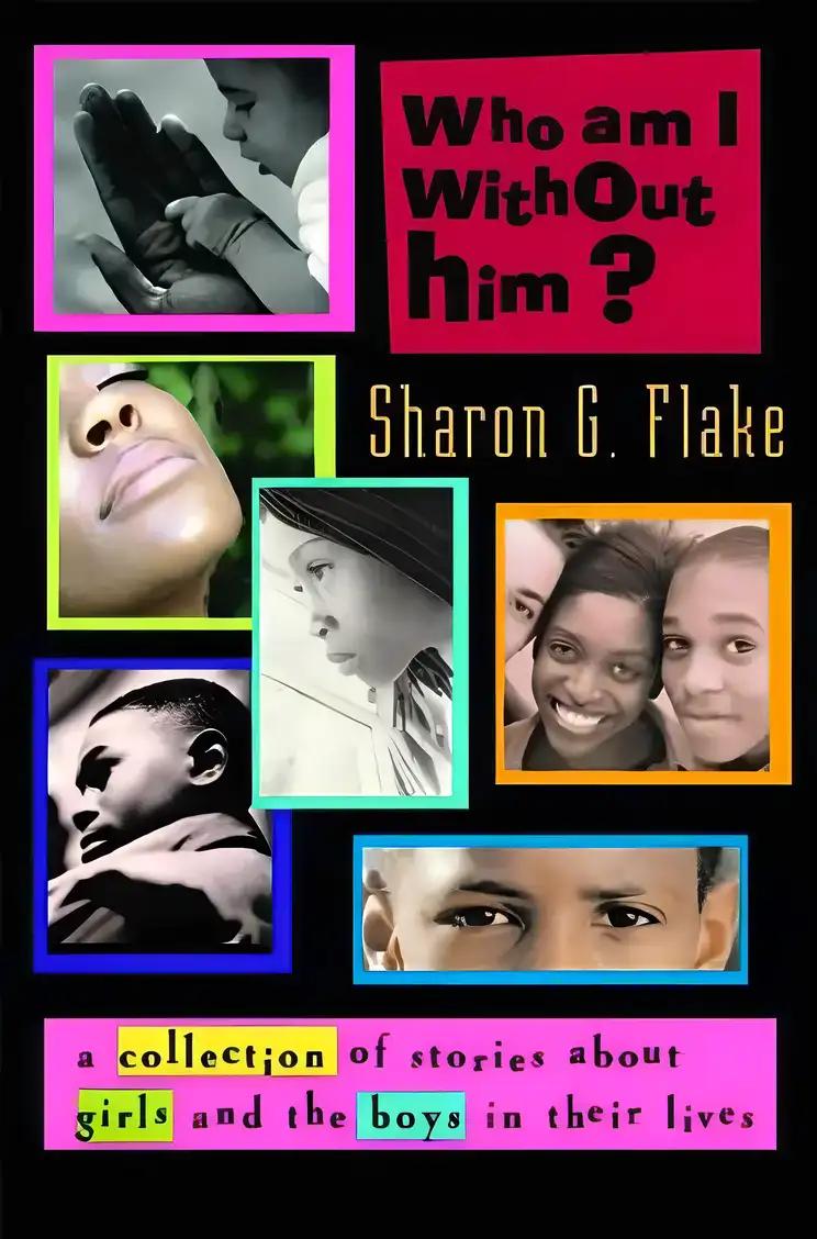 Who Am I Without Him? (Coretta Scott King Author Honor Title)