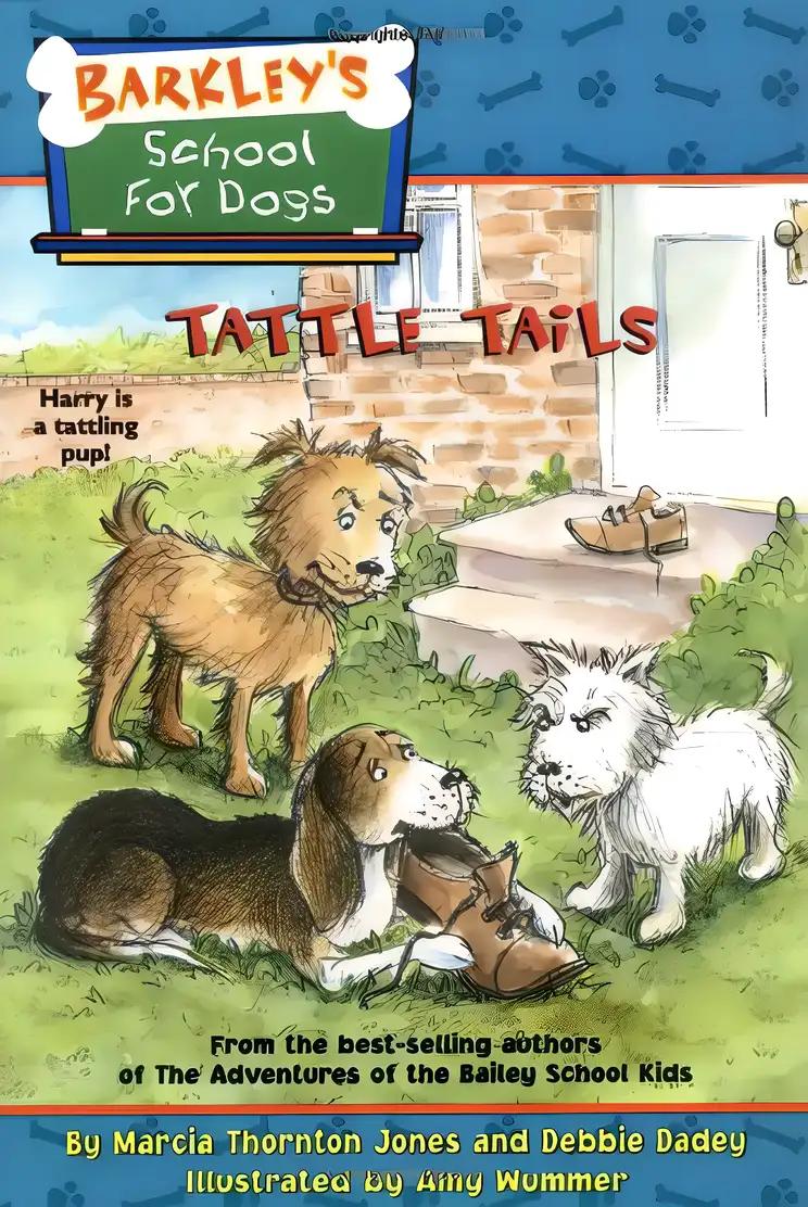 Tattle Tails (Barkley's School for Dogs)