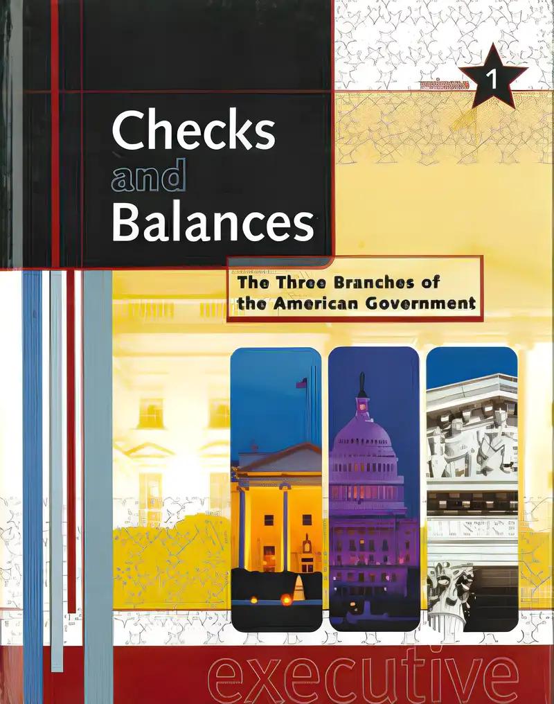 Checks and Balances: The Three Branches of the American Government (3 Volume Set)