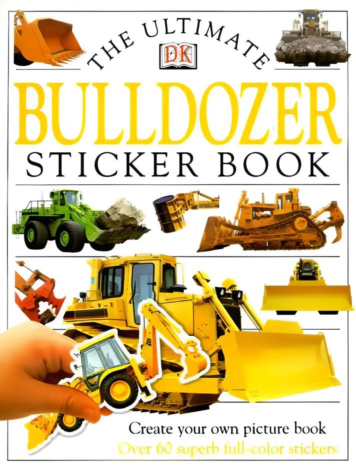 The Ultimate Bulldozer Sticker Book