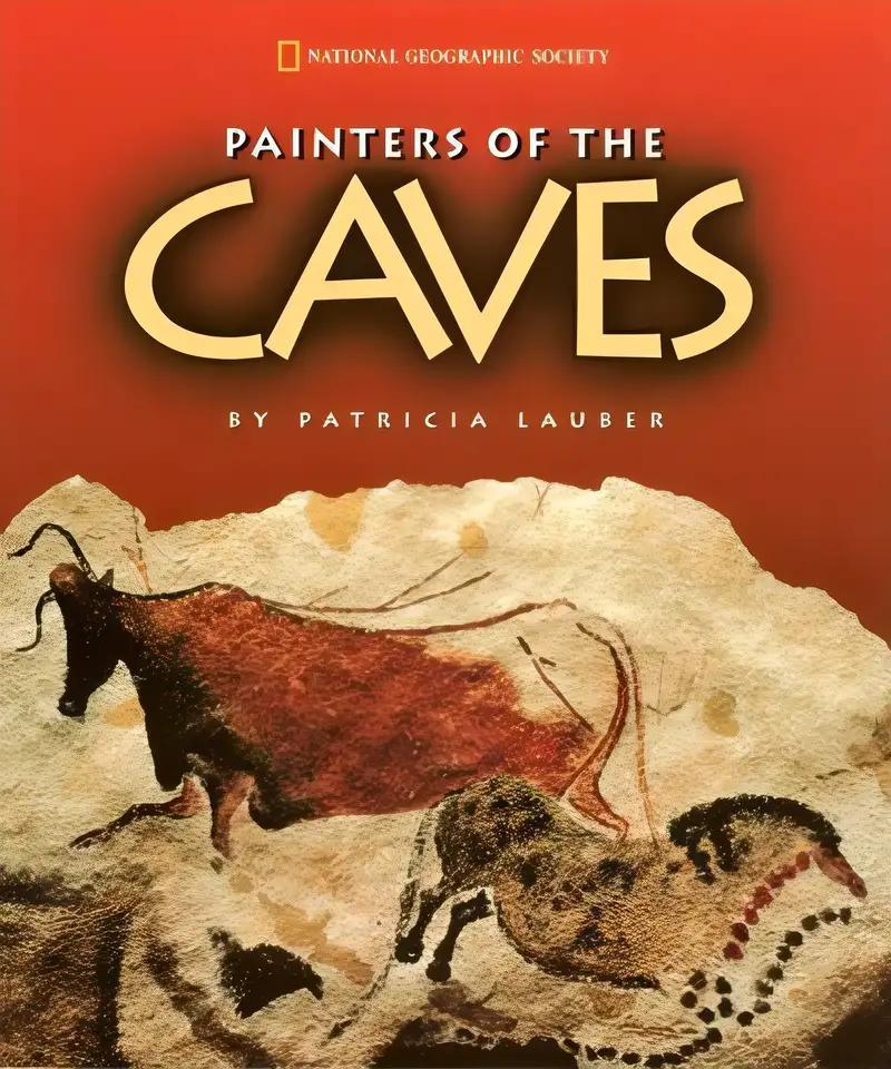 Painters of The Caves (National Geographic Society)