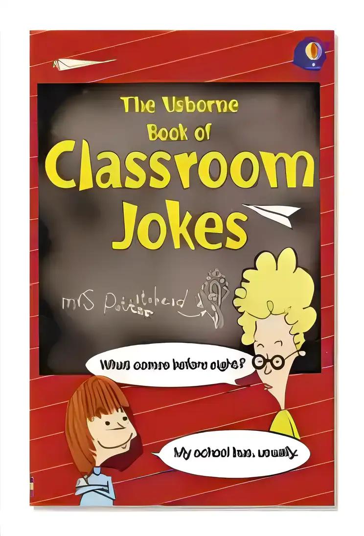 The Usborne Book of Classroom Jokes