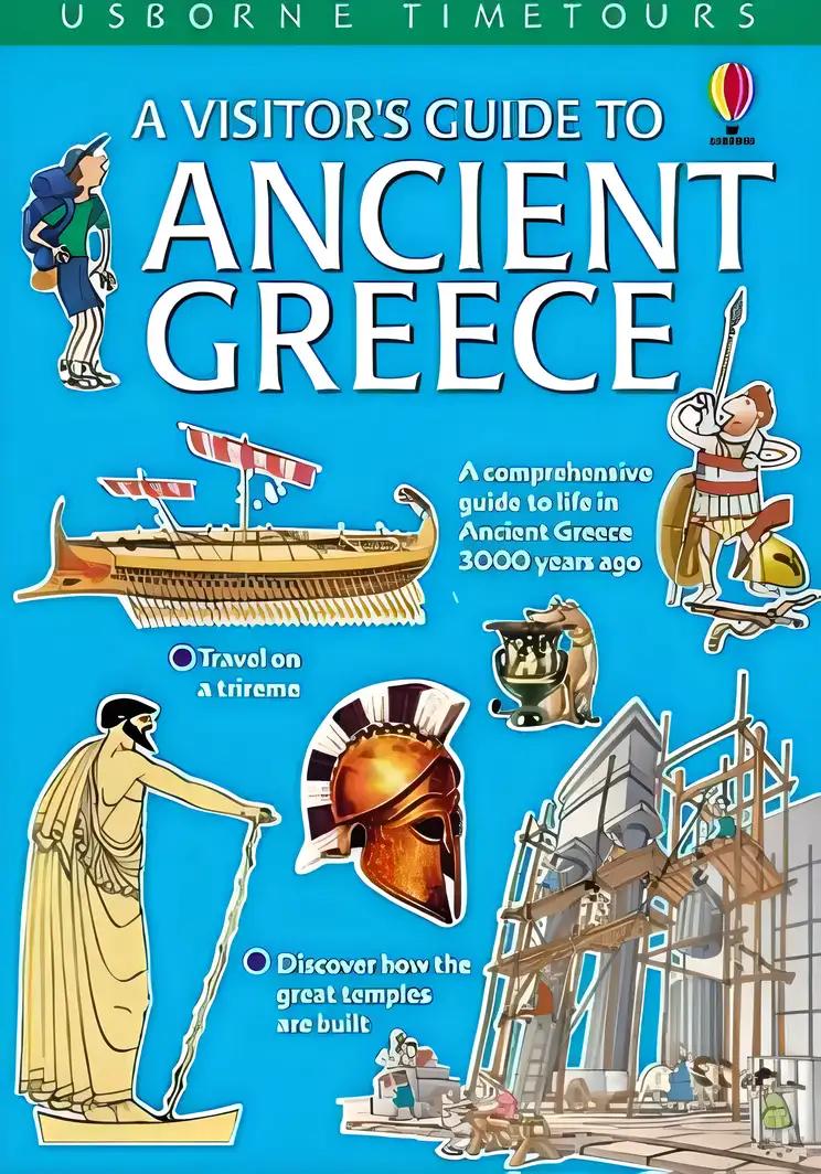 A Visitor's Guide to Ancient Greece (Usbourne Timetours)