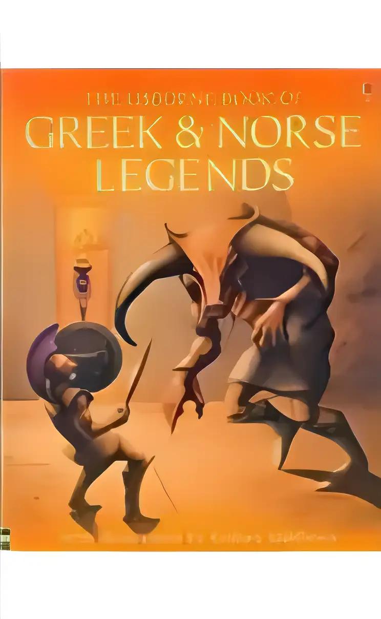 The Usborne Book of Greek & Norse Legends (Myths and Legends)