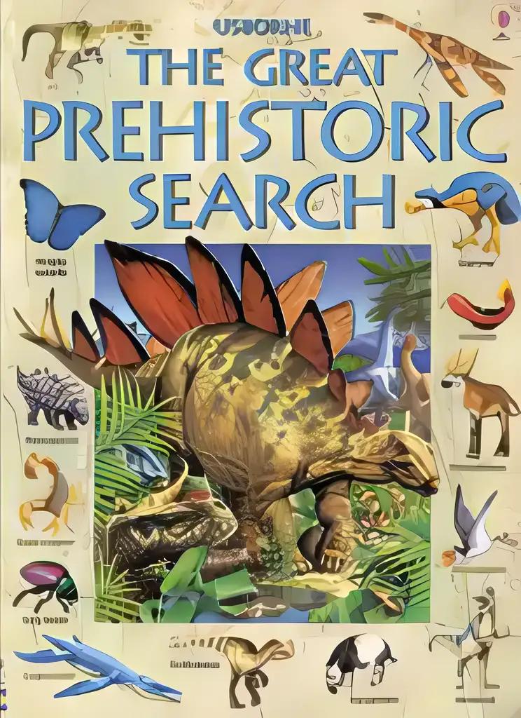 Great Prehistoric Search (Great Searches)