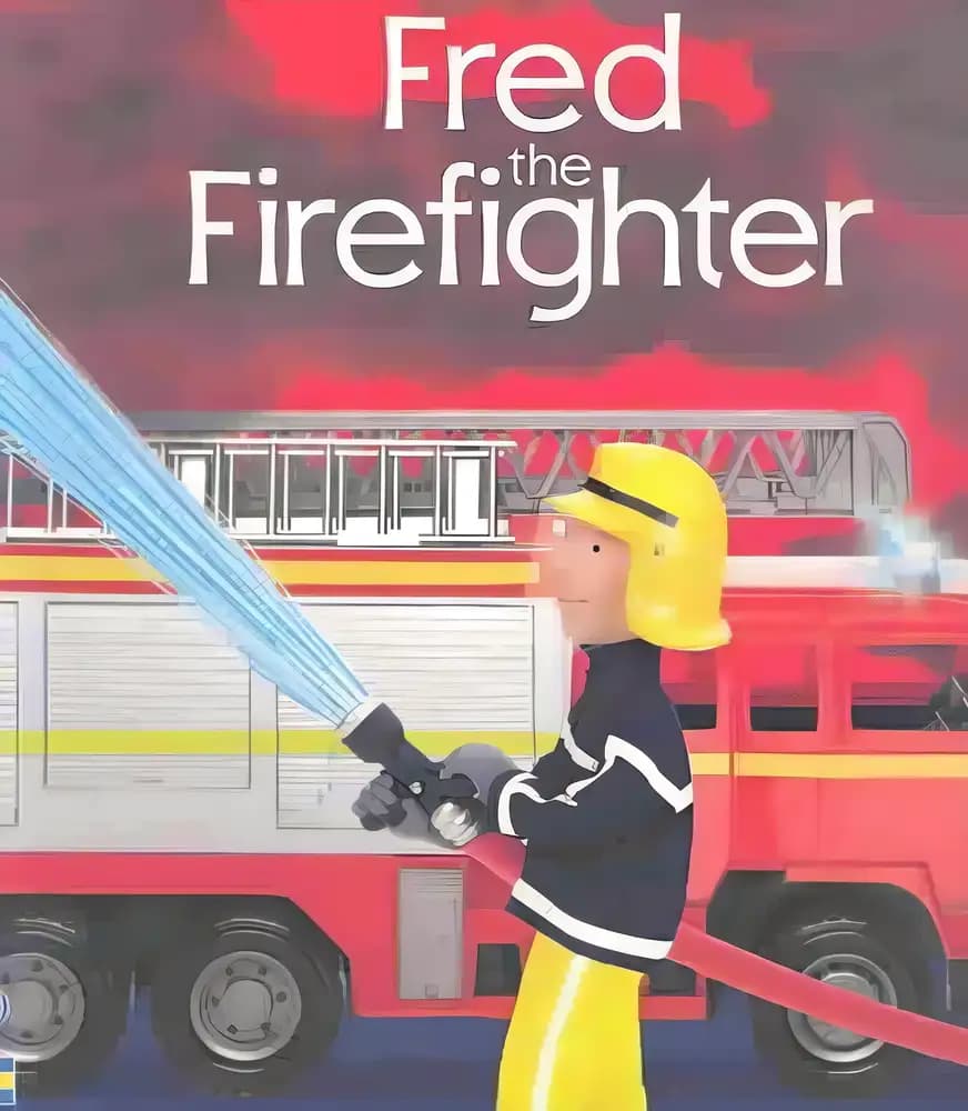 Fred the Firefighter