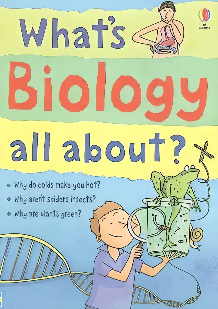 What's Biology All About?