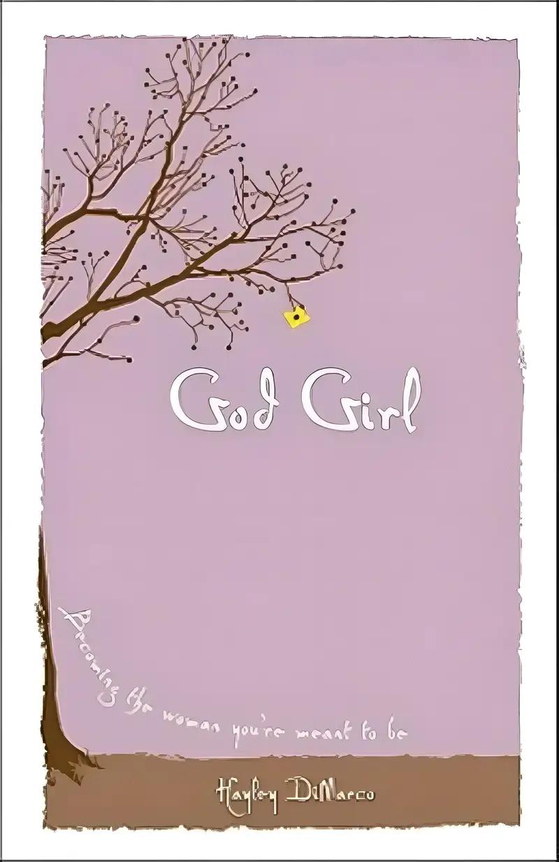 God Girl: Becoming the Woman You're Meant to Be