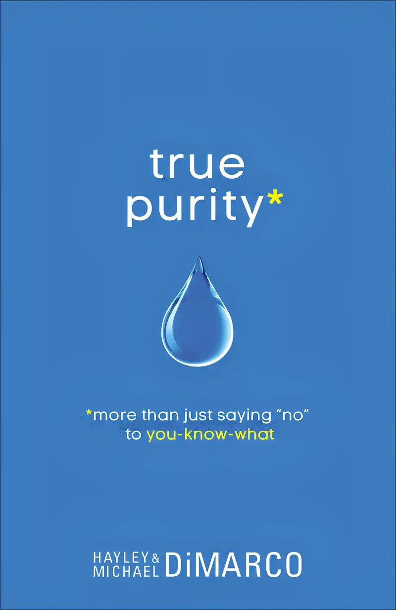 True Purity: More Than Just Saying "No" to You-Know-What