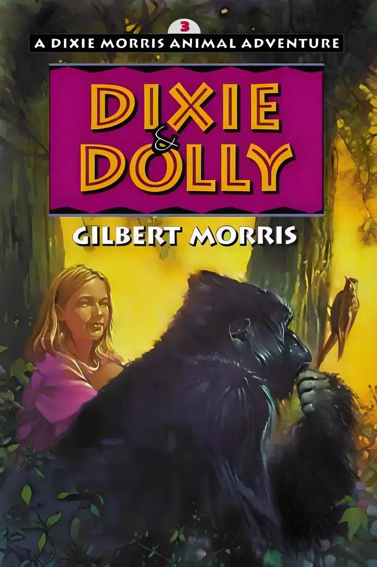 Dixie & Dolly (Dixie Morris Animal Adventure #3)