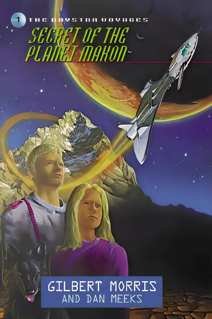 Secret of the Planet Makon (Daystar Voyages Series #1)