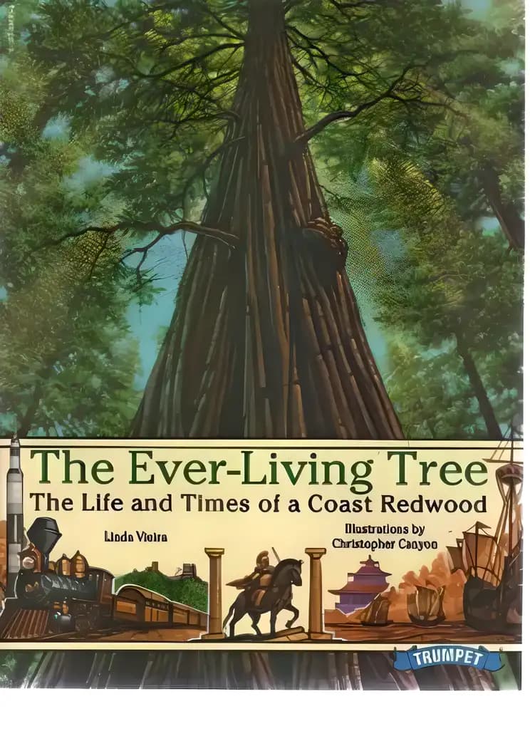 Book cover of 'The Ever-Living Tree: The Life and Times of a Coast Redwood'