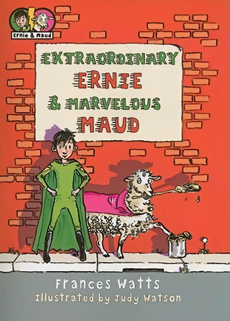 Extraordinary Ernie and Marvelous Maud (Ernie and Maud)