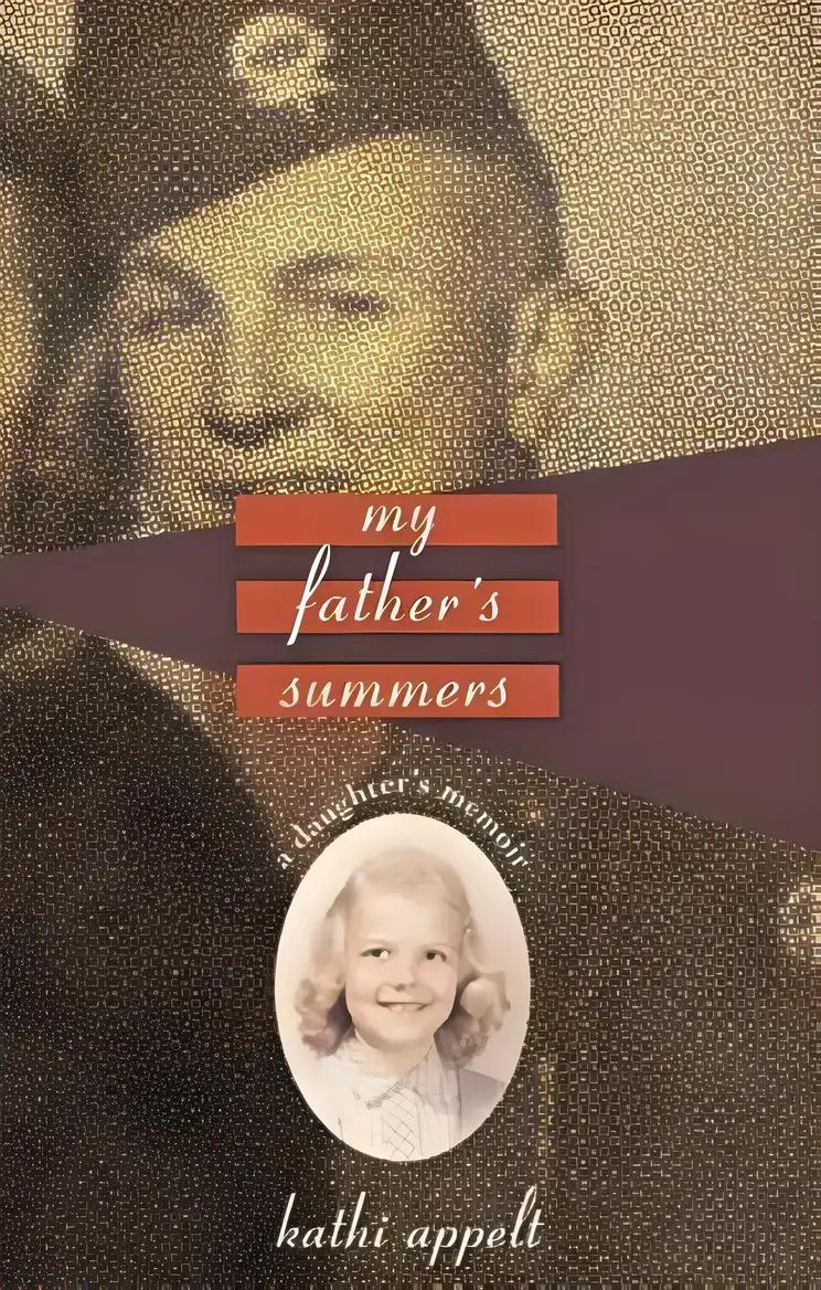 My Father's Summers: A Daughter's Memoir