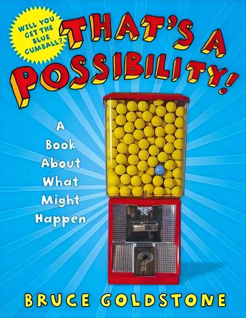 That's a Possibility!: A Book About What Might Happen