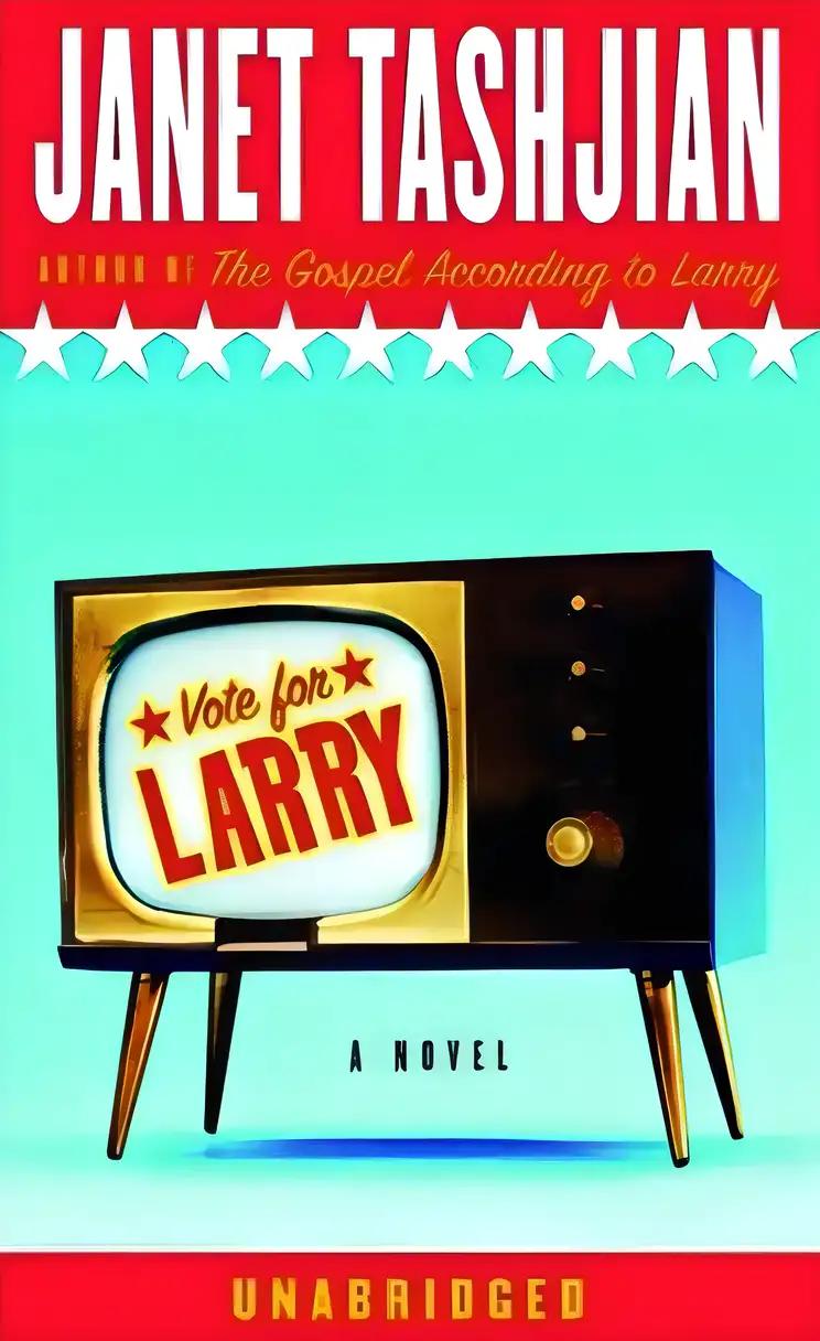 Vote for Larry (The Larry Series Book 2)