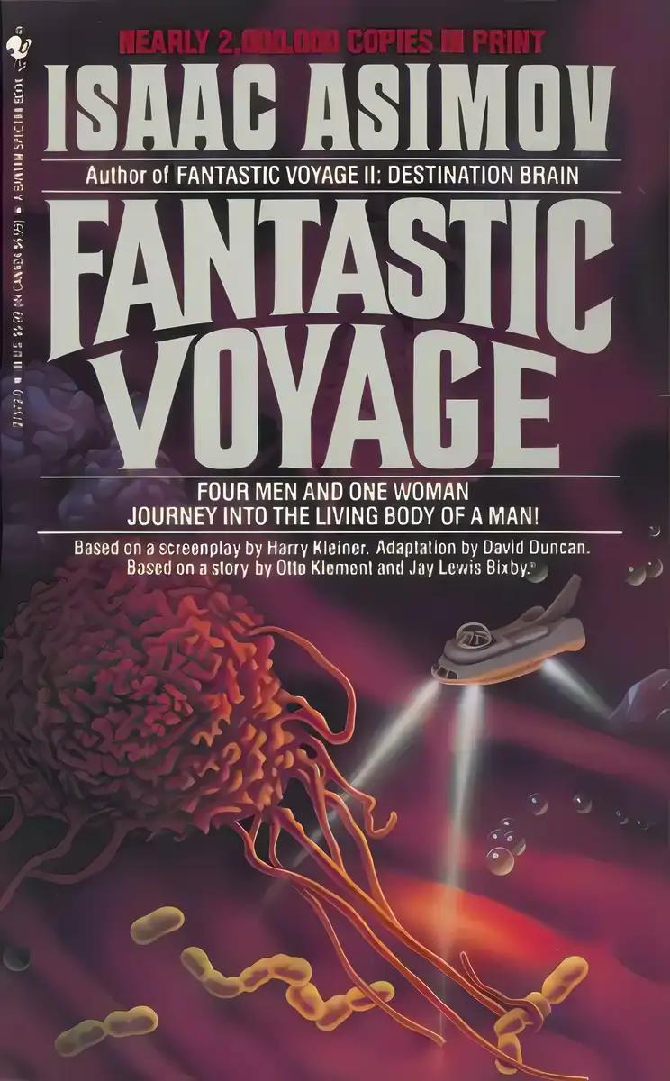 Fantastic Voyage: A Novel