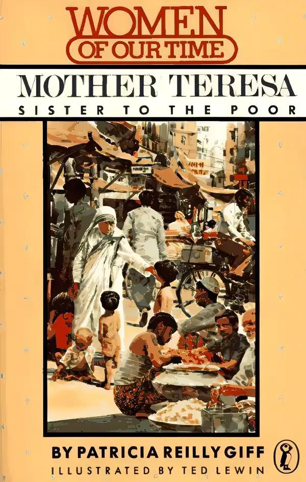 Mother Teresa : Sister to the Poor