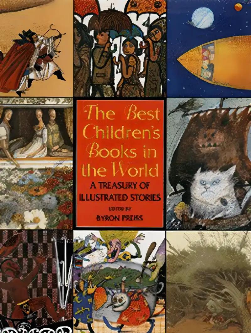 Best Children's Books in the World: A Treasury of Illustrated Stories