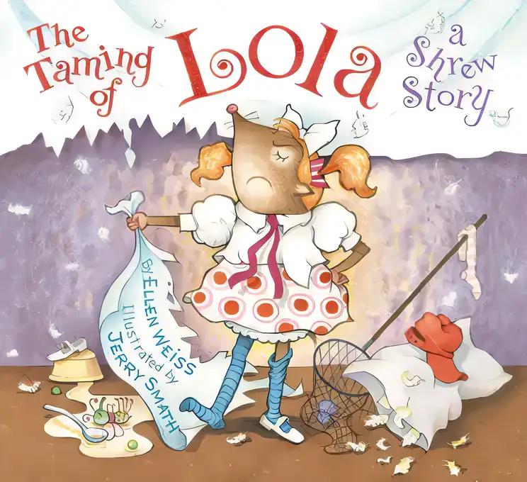 The Taming of Lola: A Shrew Story