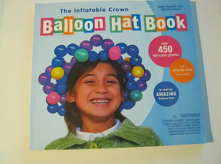 Inflatable Crown Balloon Hat Book, The