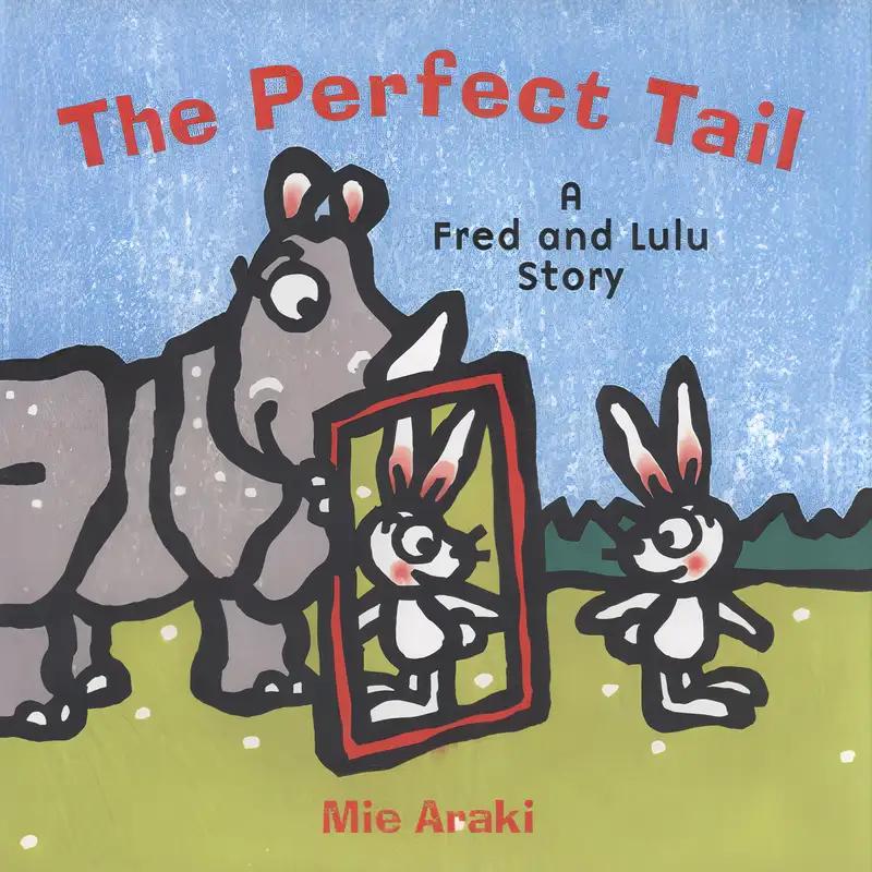 The Perfect Tail: A Fred and Lulu Story