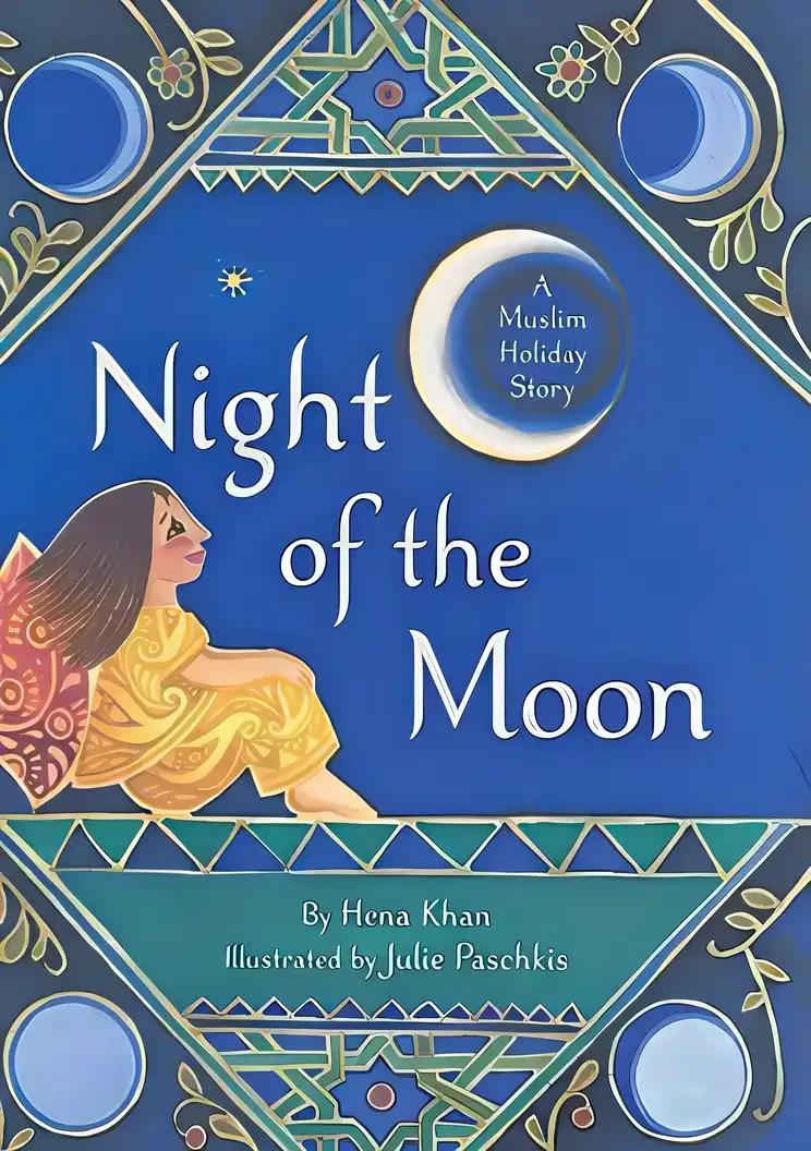 Night of the Moon: A Muslim Holiday Story