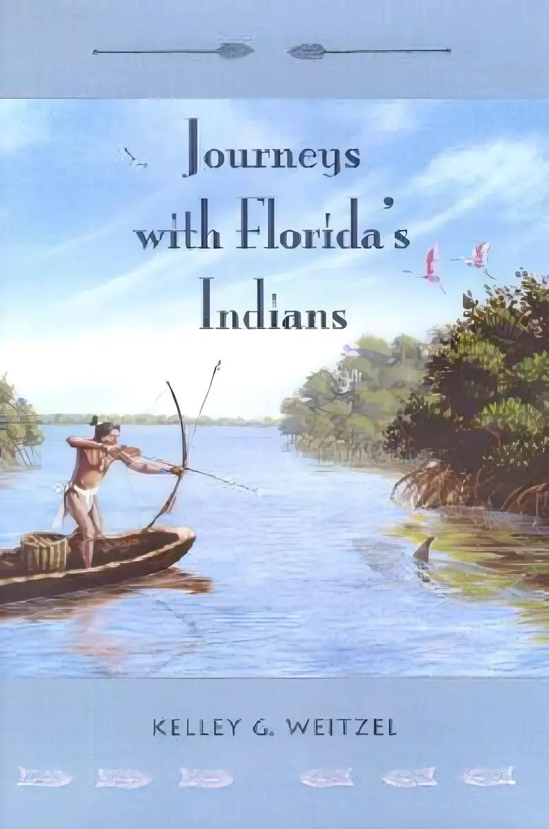 Journeys with Florida's Indians (UPF Young Readers Library)