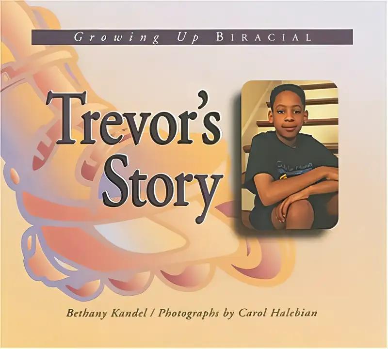 Trevor's Story: Growing Up Biracial (Meeting the Challenge)