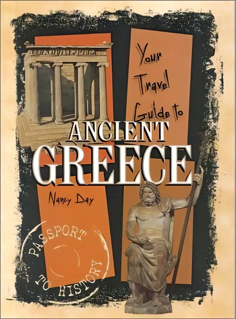 Your Travel Guide to Ancient Greece (Passport to History)