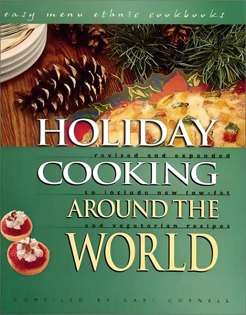 Holiday Cooking Around the World (Easy Menu Ethnic Cookbooks)