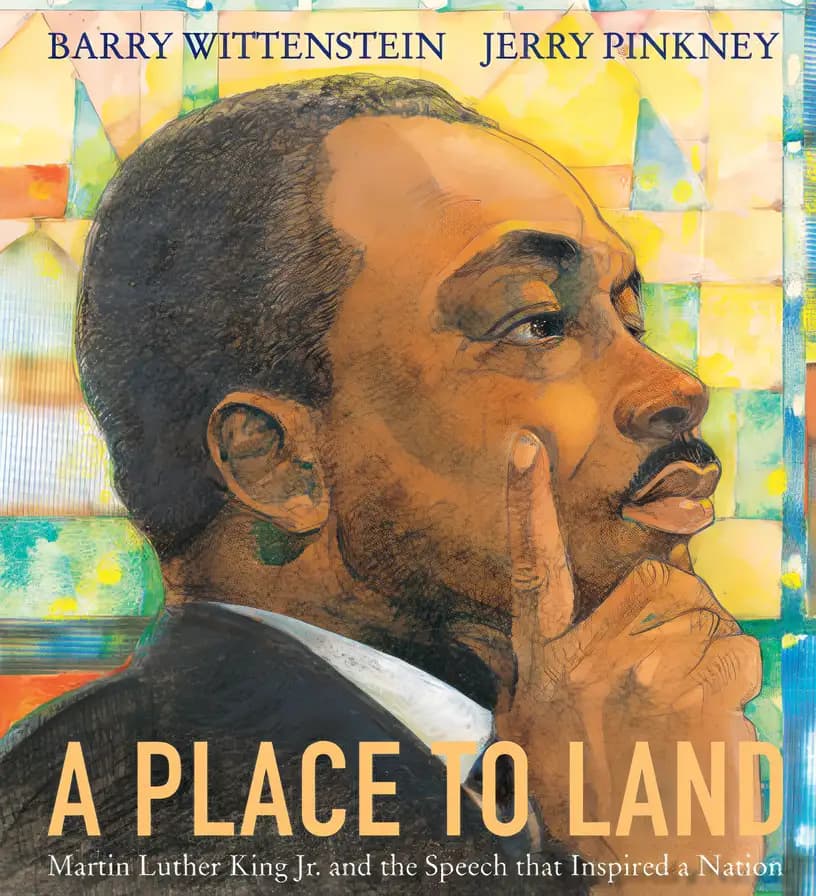 Book cover of 'A Place to Land: Martin Luther King Jr. and the Speech That Inspired a Nation'