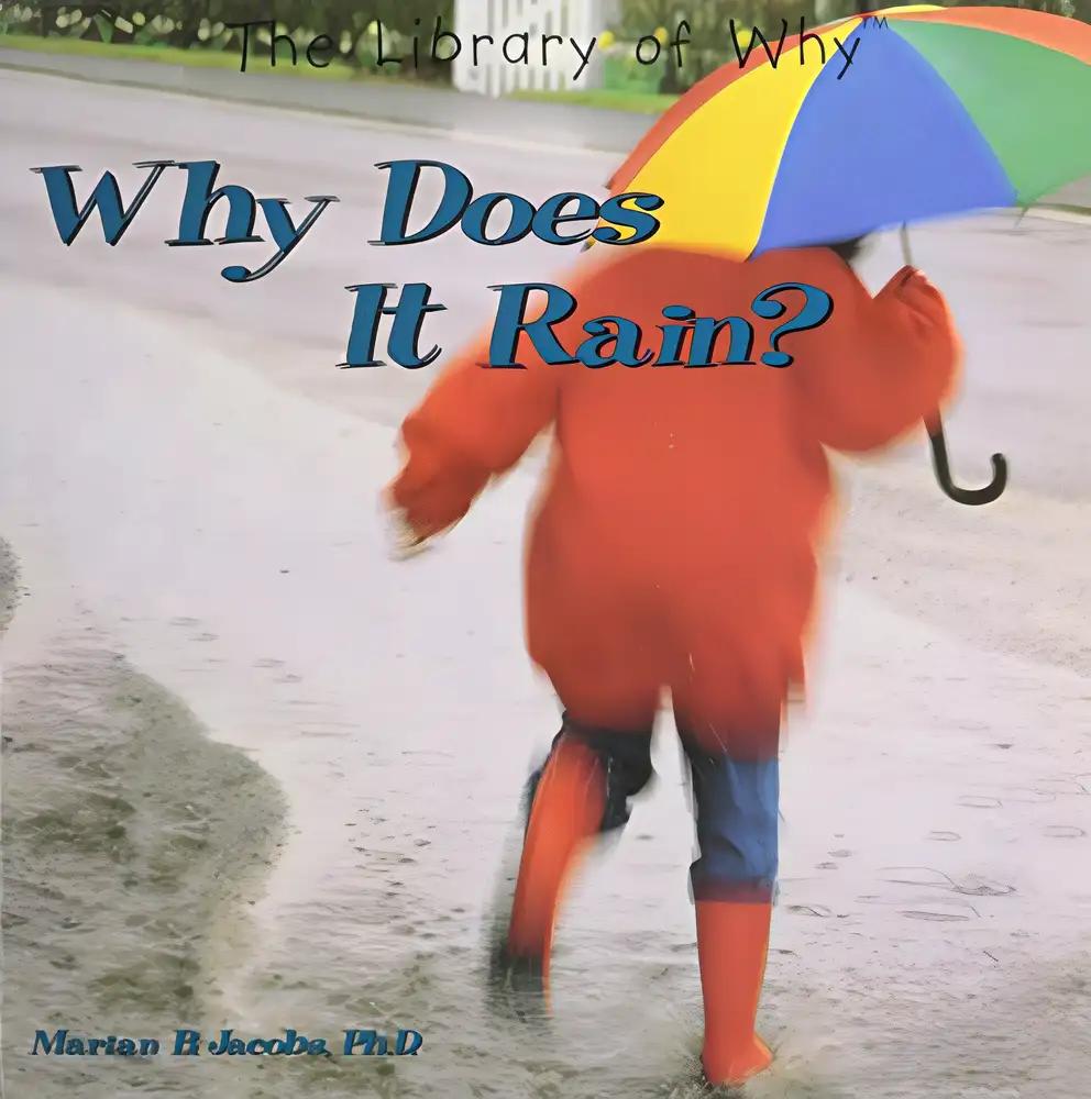 Why Does It Rain?