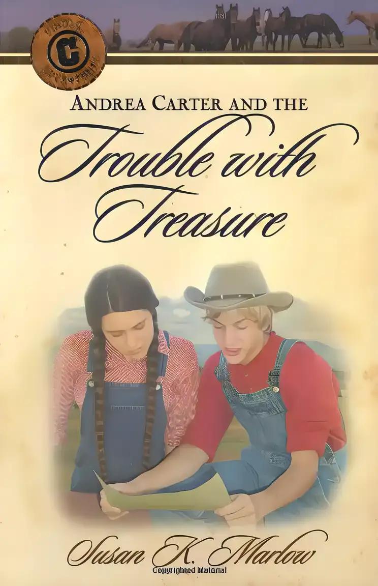 Andrea Carter and the Trouble with Treasure (Circle C Adventures No. 5)