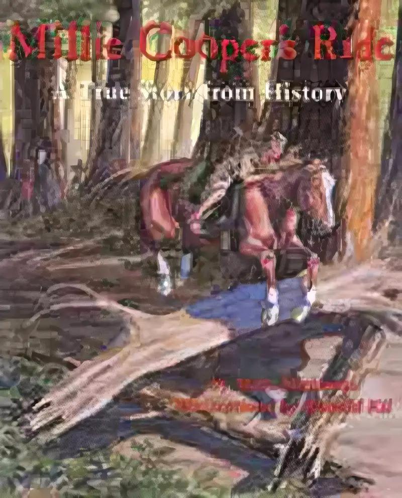 Millie Cooper's Ride: A True Story from History (Children of the West)