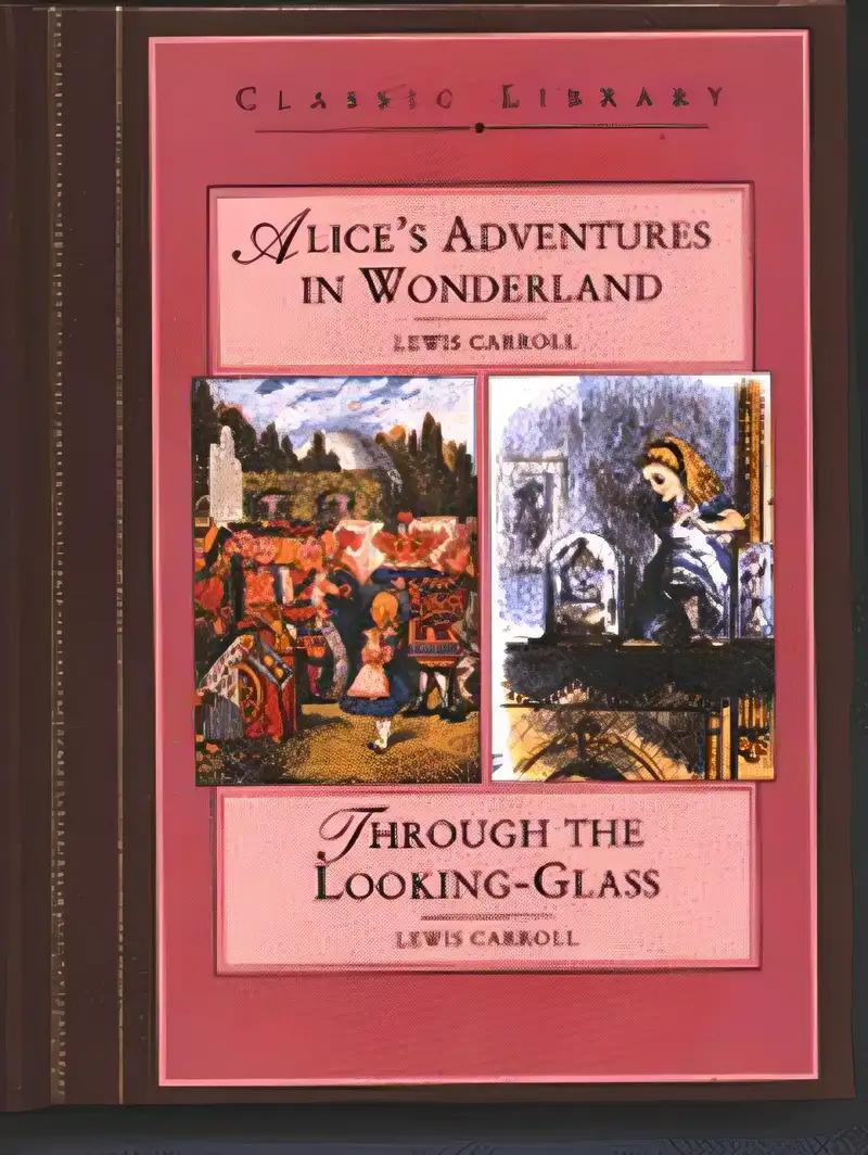 Alice In Wonderland / Through The Looking Glass