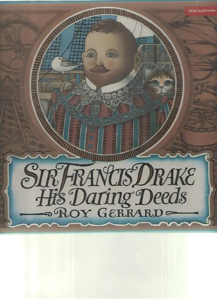 Sir Francis Drake: His Daring Deeds