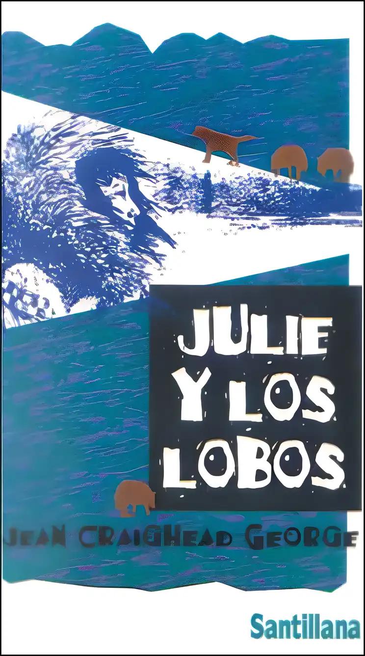 Julie Y Los Lobos/Julie of the Wolves (Spanish and English Edition)